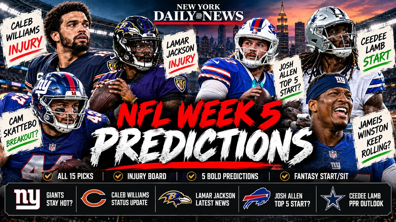 New York Daily News NFL Week 5 predictions graphic featuring Caleb Williams, Lamar Jackson, Josh Allen, CeeDee Lamb and Cam Skattebo with picks, injuries and fantasy start-sit advice.